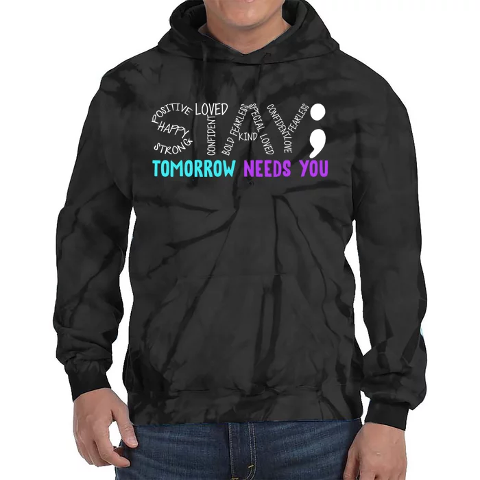 Stay Tomorrow Needs You Tie Dye Hoodie