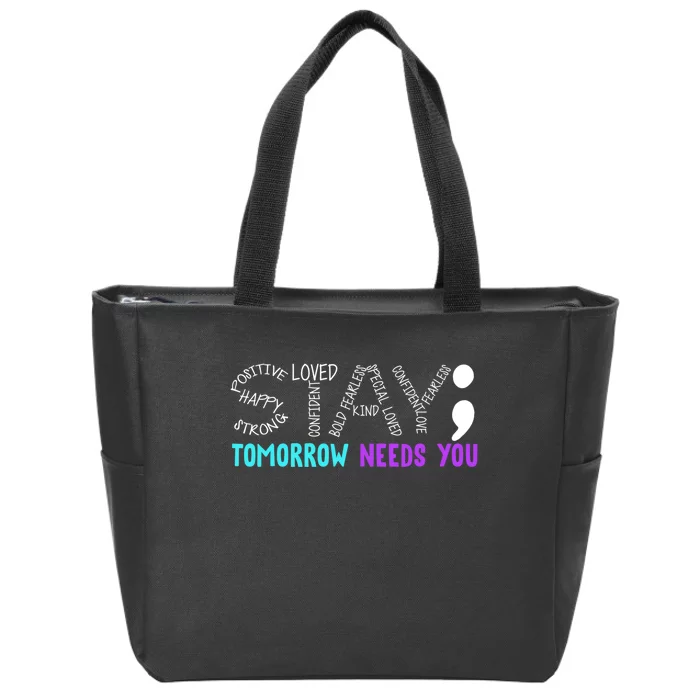 Stay Tomorrow Needs You Zip Tote Bag