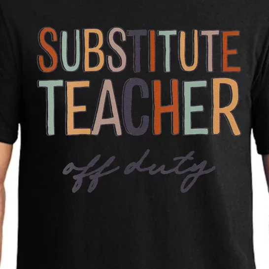 Substitute Teacher Off Duty Last Day Of School Pajama Set