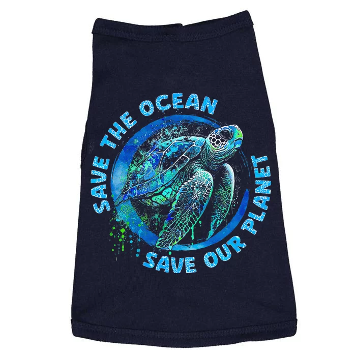 Save The Ocean Earth Day Nature Lover Turtle Doggie Tank