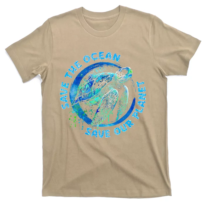 Save The Ocean Earth Day Nature Lover Turtle T-Shirt