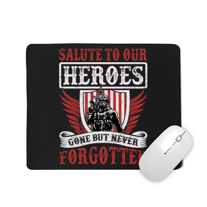 Salute To Our Heroes Memorial Tribute Mousepad