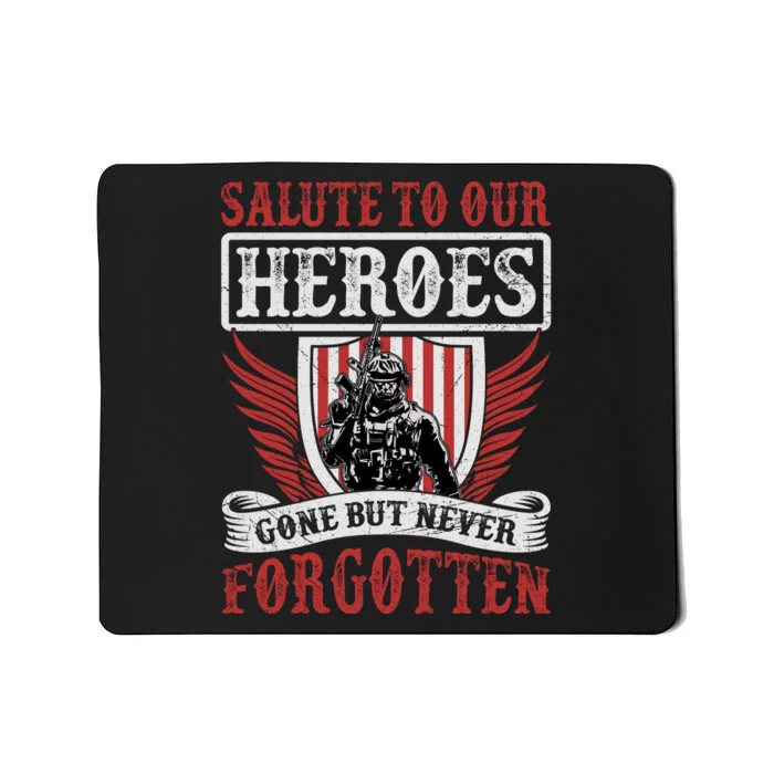 Salute To Our Heroes Memorial Tribute Mousepad