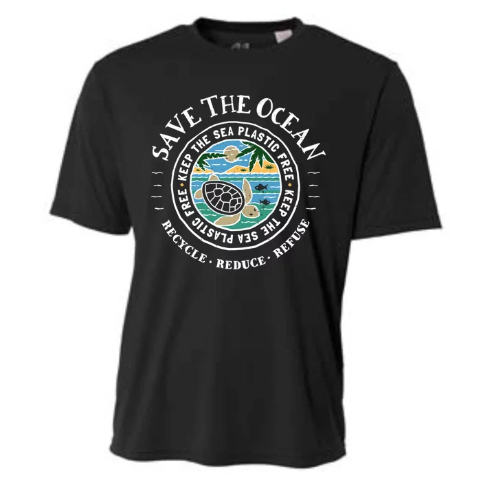 Save The Oceans Meaningful Gift Keep The Sea Plastic Free Turtle Cooling Performance Crew T-Shirt