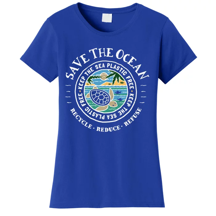 Save The Oceans Meaningful Gift Keep The Sea Plastic Free Turtle Women's T-Shirt