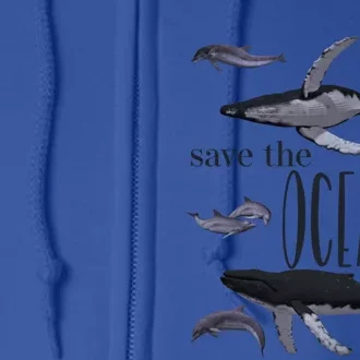 Save The Oceans Whale Dolphin Print Marine Ocean Gift Full Zip Hoodie