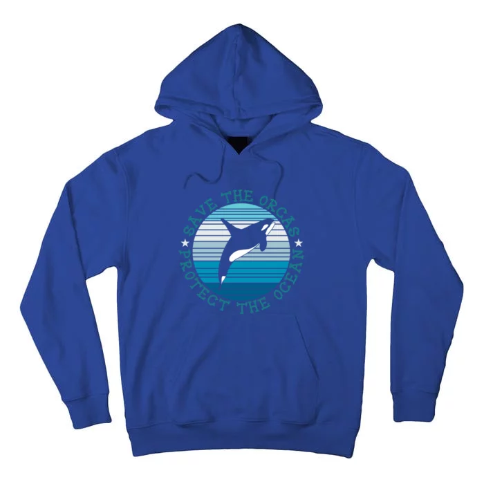 Save The Orcas Protect The Ocean Whale Design Gift Tall Hoodie