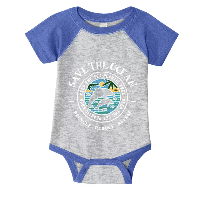 Save The Ocean Keep The Sea Plastic Free Dolphin Gift Infant Baby Jersey Bodysuit