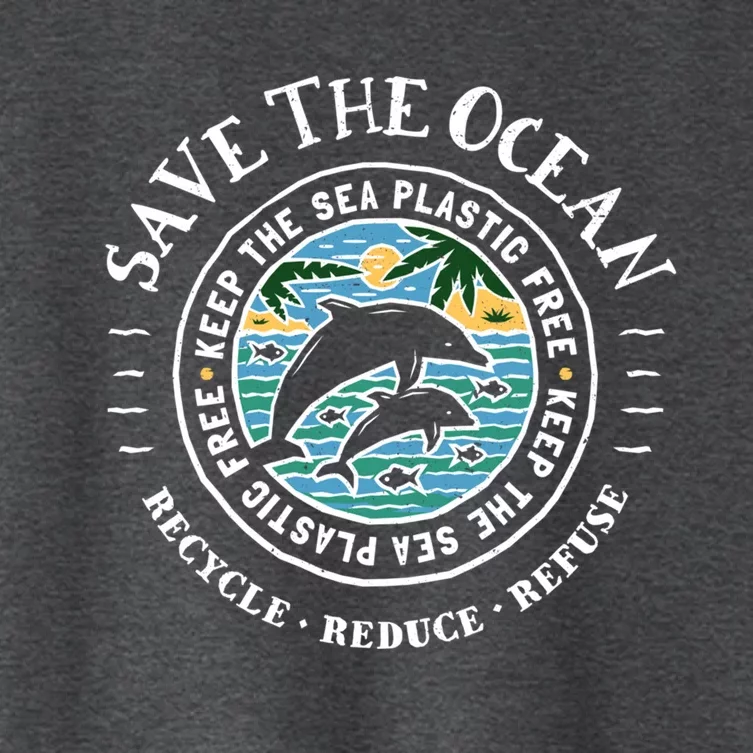 Save The Ocean Keep The Sea Plastic Free Dolphin Gift Women's Crop Top Tee