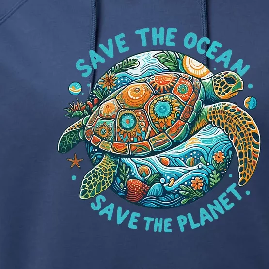 Save The Ocean Save The Planet Cute Sea Turtle Performance Fleece Hoodie