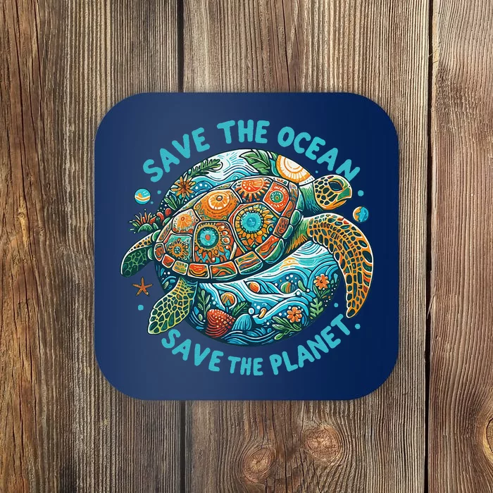 Save The Ocean Save The Planet Cute Sea Turtle Coaster