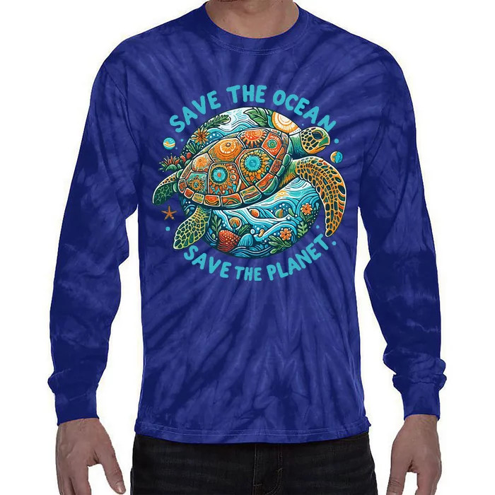 Save The Ocean Save The Planet Cute Sea Turtle Tie-Dye Long Sleeve Shirt