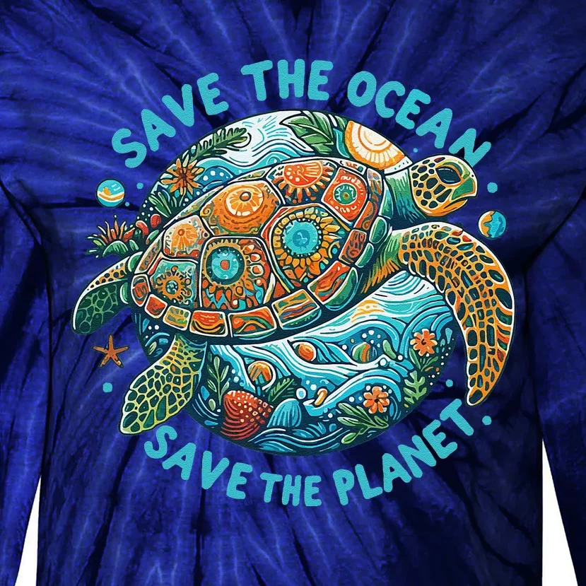 Save The Ocean Save The Planet Cute Sea Turtle Tie-Dye Long Sleeve Shirt