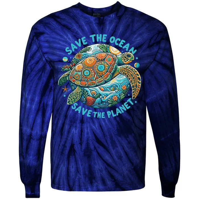 Save The Ocean Save The Planet Cute Sea Turtle Tie-Dye Long Sleeve Shirt