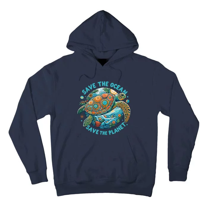 Save The Ocean Save The Planet Cute Sea Turtle Tall Hoodie