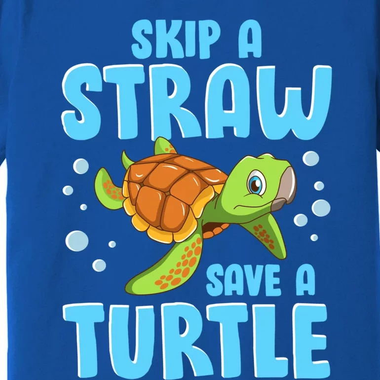 Sea Turtles Ocean Skip A Straw Save A Turtle Marine Biology Cool Gift Premium T-Shirt