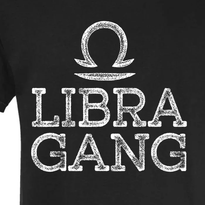 September to October birthday Libra Zodiac sign libra gang Garment-Dyed Heavyweight T-Shirt