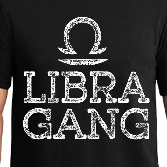 September to October birthday Libra Zodiac sign libra gang Pajama Set