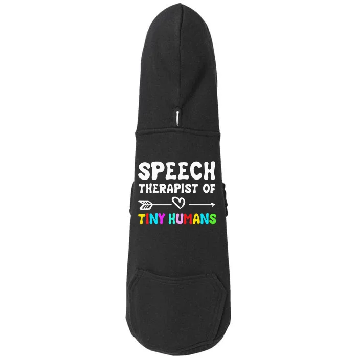 Speech Therapist Of Tiny Humans Speechlanguage Pathology Doggie 3-End Fleece Hoodie