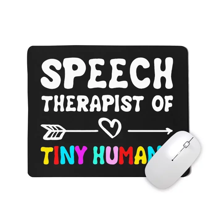 Speech Therapist Of Tiny Humans Speechlanguage Pathology Mousepad