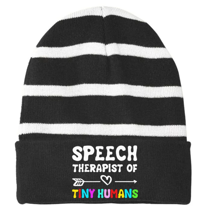 Speech Therapist Of Tiny Humans Speechlanguage Pathology Striped Beanie with Solid Band