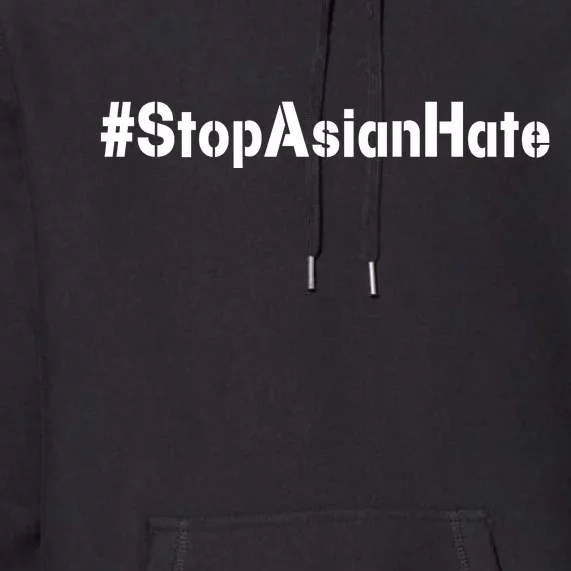 Stop Asian Hate Premium Hoodie