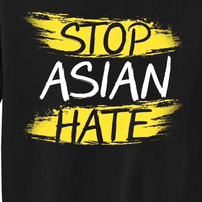 Stop Asian Hate Protest Support Tall Sweatshirt