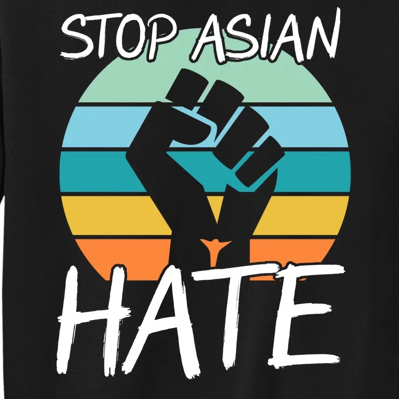 Stop Asian Hate Stand Strong Tall Sweatshirt