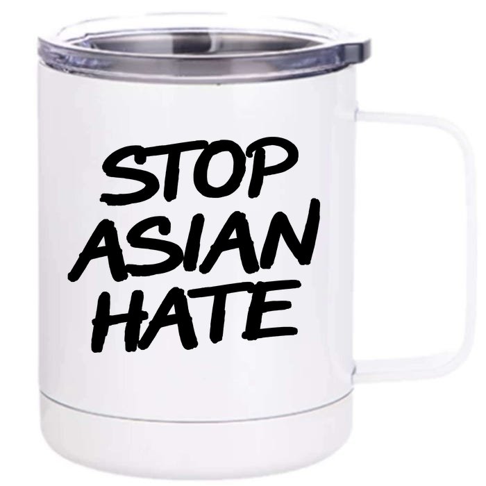 Stop Asian Hate Support Front & Back 12oz Stainless Steel Tumbler Cup