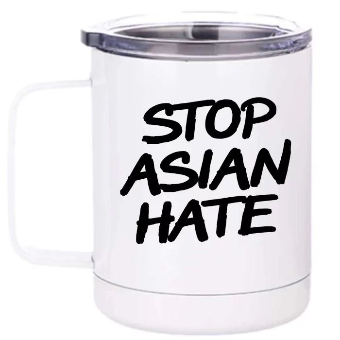 Stop Asian Hate Support Front & Back 12oz Stainless Steel Tumbler Cup