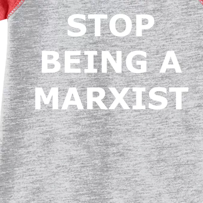 Stop Being A Marxist Infant Baby Jersey Bodysuit