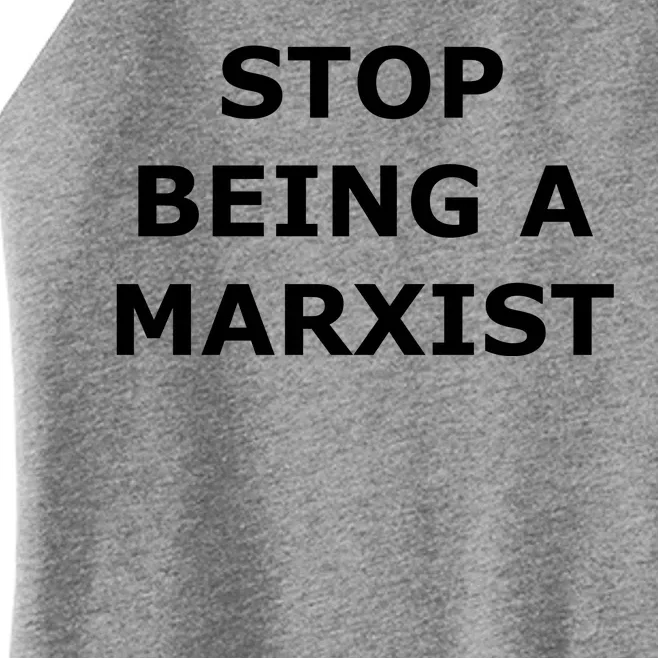 Stop Being A Marxist Women’s Perfect Tri Rocker Tank