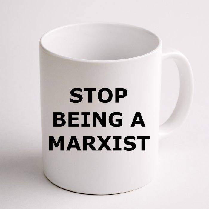 Stop Being A Marxist Front & Back Coffee Mug