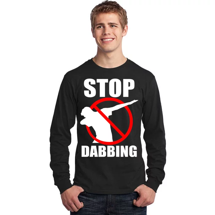 Stop Dabbing Do Not Dab Tall Long Sleeve T-Shirt