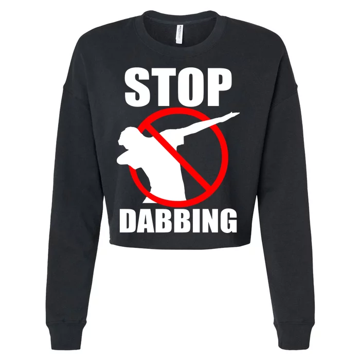 Stop Dabbing Do Not Dab Cropped Pullover Crew