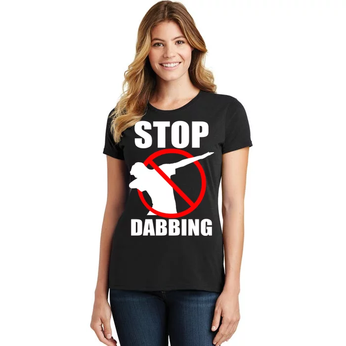 Stop Dabbing Do Not Dab Women's T-Shirt