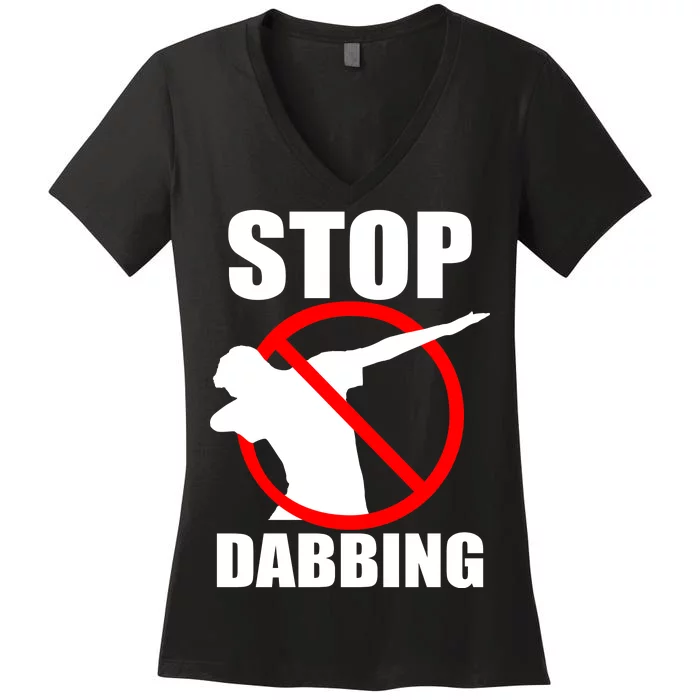 Stop Dabbing Do Not Dab Women's V-Neck T-Shirt