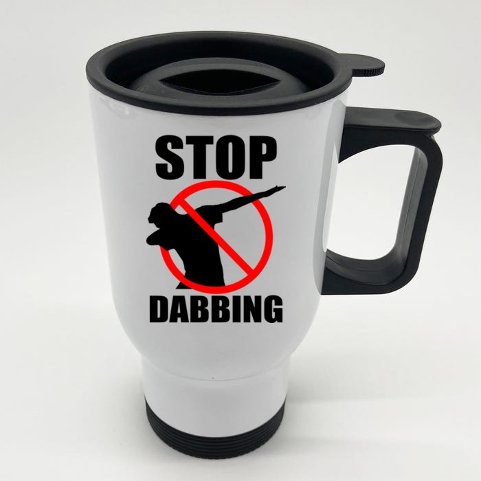 Stop Dabbing Do Not Dab Front & Back Stainless Steel Travel Mug