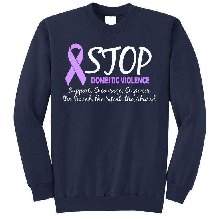 Stop Domestic Violence Tall Sweatshirt