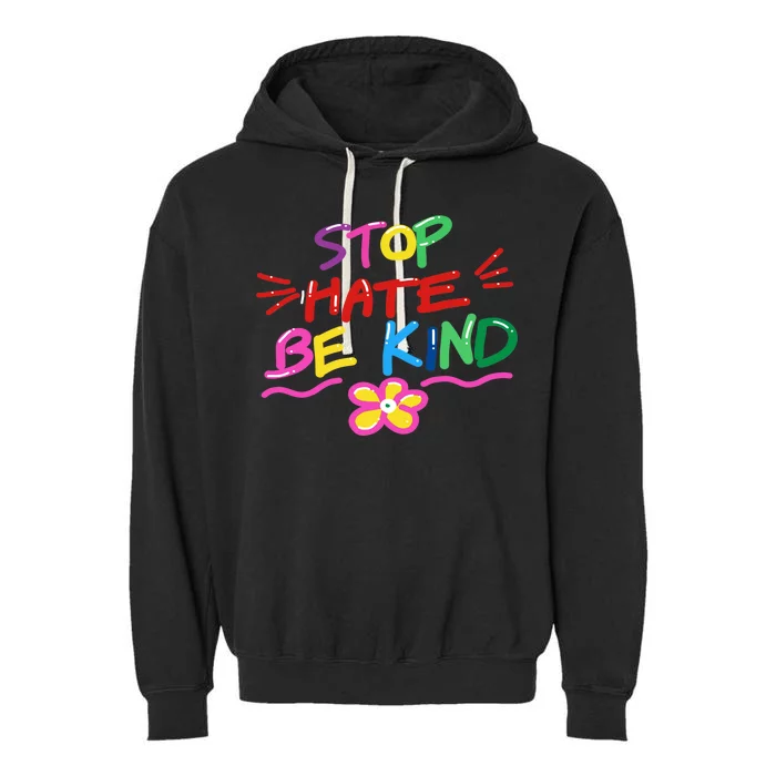 Stop Hate Be Kind Garment-Dyed Fleece Hoodie