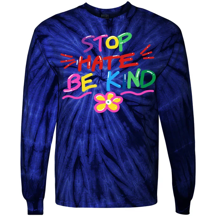 Stop Hate Be Kind Tie-Dye Long Sleeve Shirt