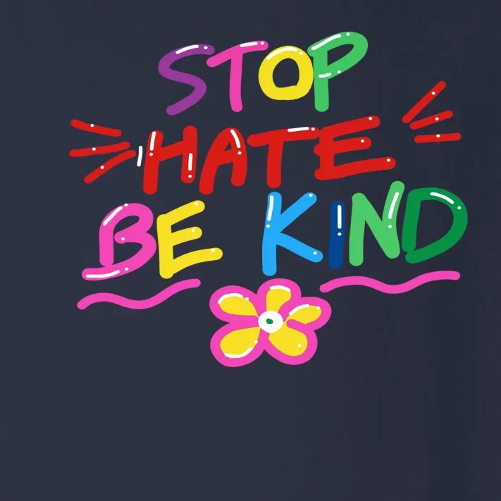 Stop Hate Be Kind Toddler Long Sleeve Shirt