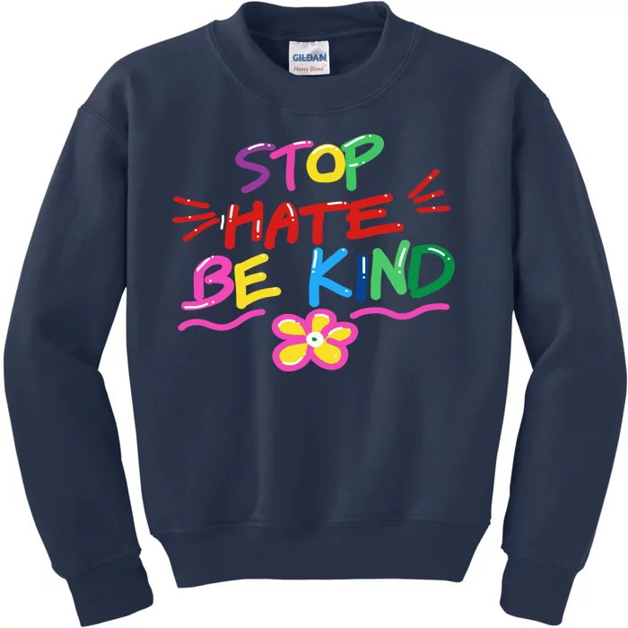 Stop Hate Be Kind Kids Sweatshirt