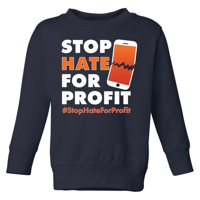 Stop Hate for Profit #StopHateForProfit Cracked Cell Phone Toddler Sweatshirt