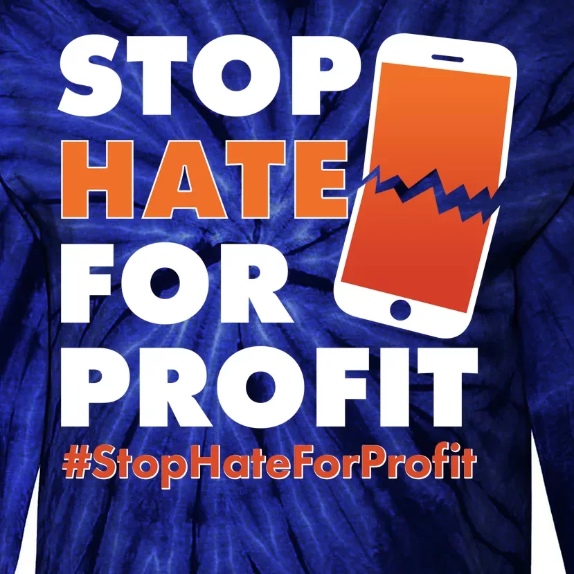 Stop Hate for Profit #StopHateForProfit Cracked Cell Phone Tie-Dye Long Sleeve Shirt