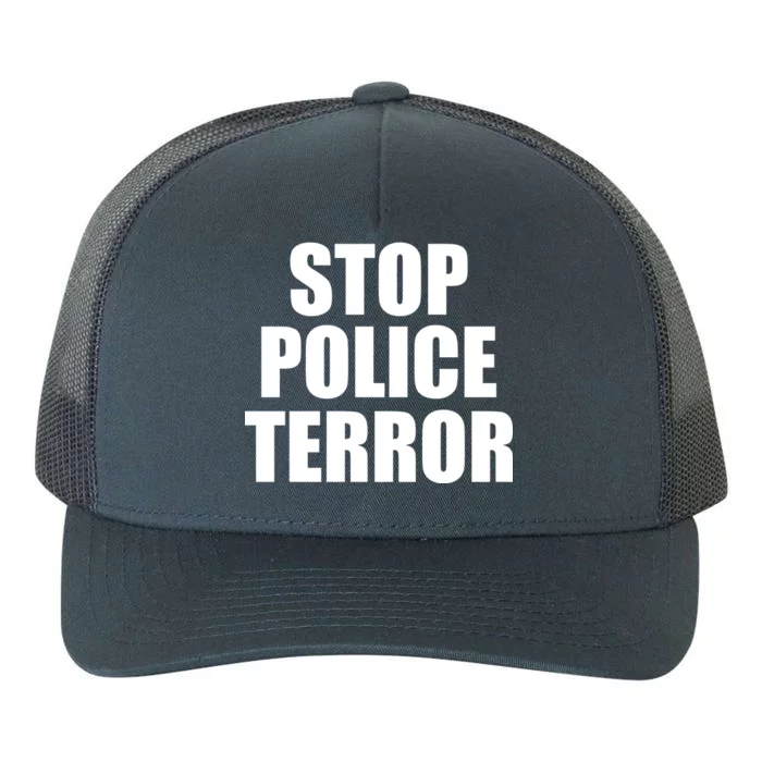 Stop Police Terror Yupoong Adult 5-Panel Trucker Hat