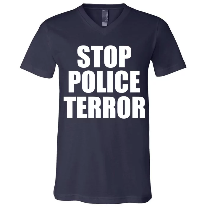 Stop Police Terror V-Neck T-Shirt