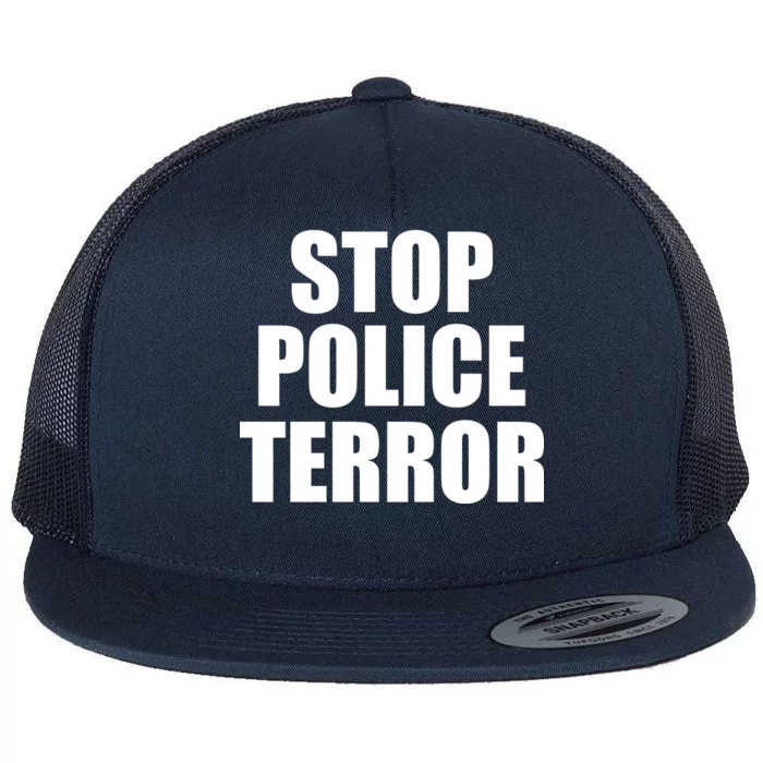 Stop Police Terror Flat Bill Trucker Hat