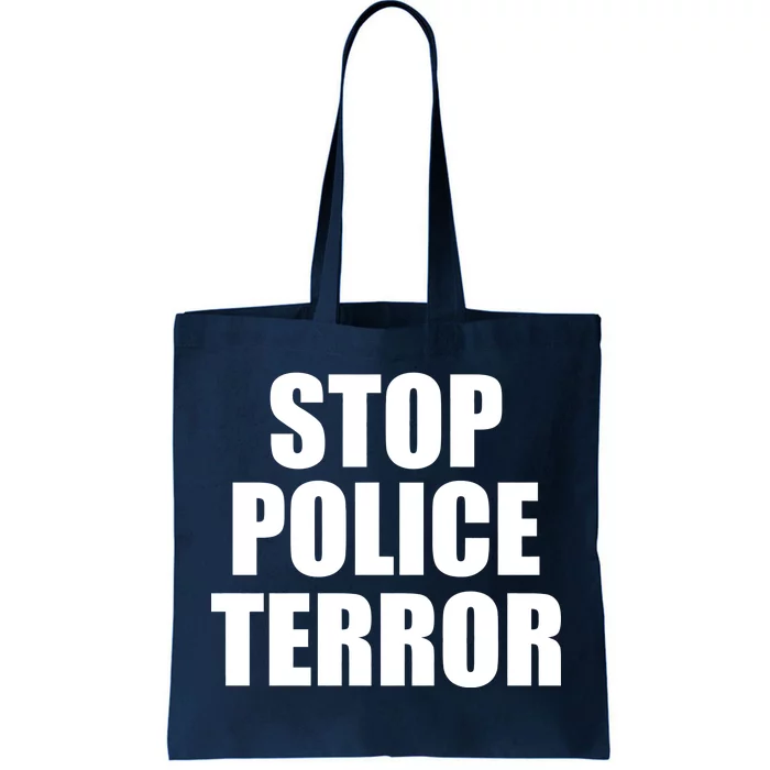 Stop Police Terror Tote Bag