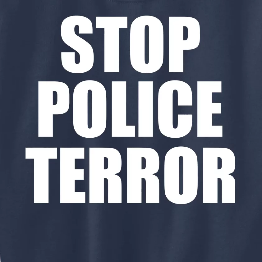 Stop Police Terror Kids Sweatshirt